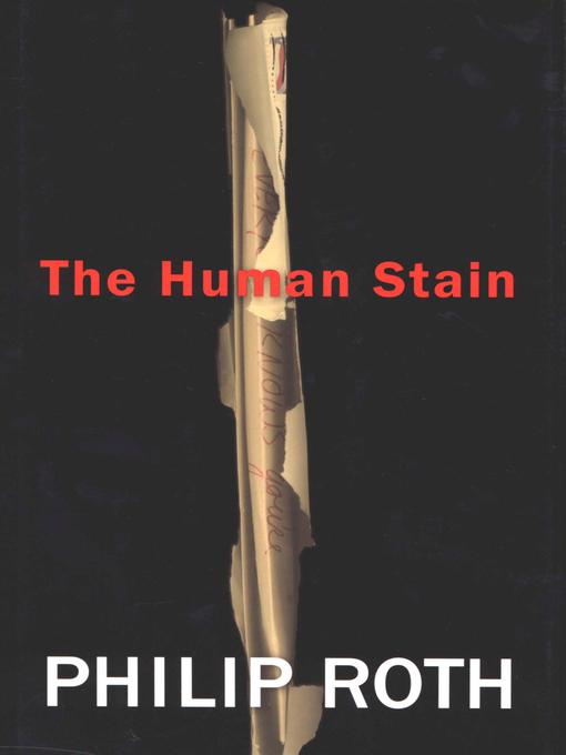 Détails du titre pour The Human Stain par Philip Roth - Disponible